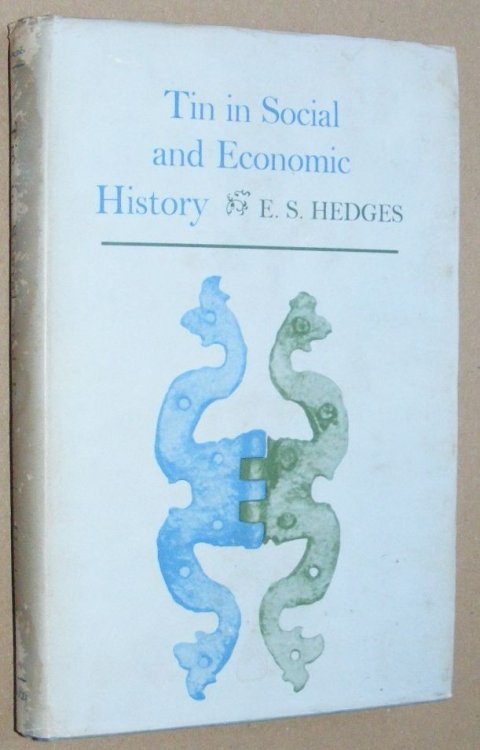 Tin in Social and Economic History
