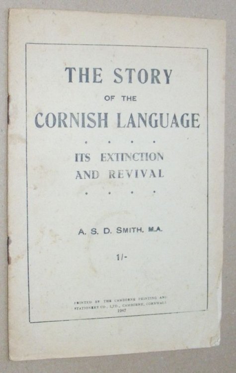 The Story of the Cornish Language : its extinction and revival