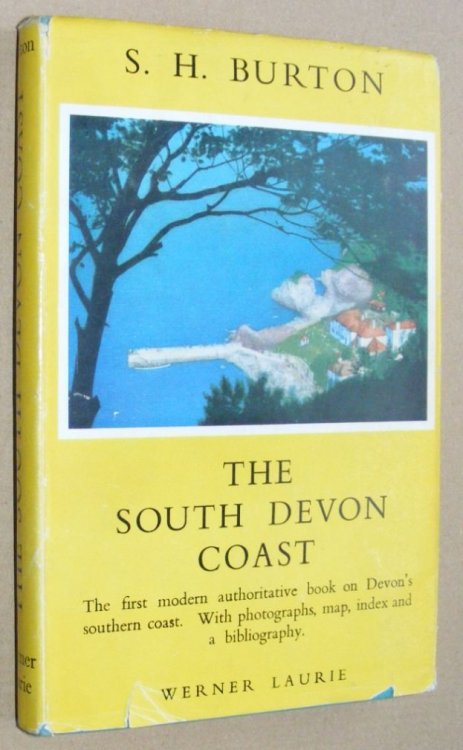 The South Devon Coast : a guide to its scenery and architecture, history and antiquities