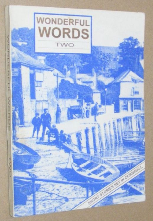 Wonderful Words Two. Short stories set in Cornwall