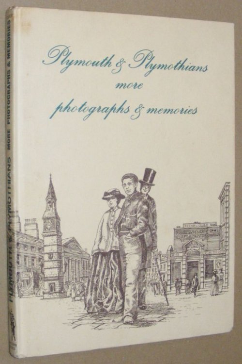 Plymouth & Plymothians: more photographs & memories