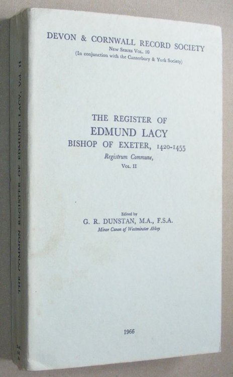 The Register of Edmund Lacy Bishop of Exeter, 1420 - 1455. Registrum Commune Vol. II (Devon and Cornwall Record Society New Series Volume 10)