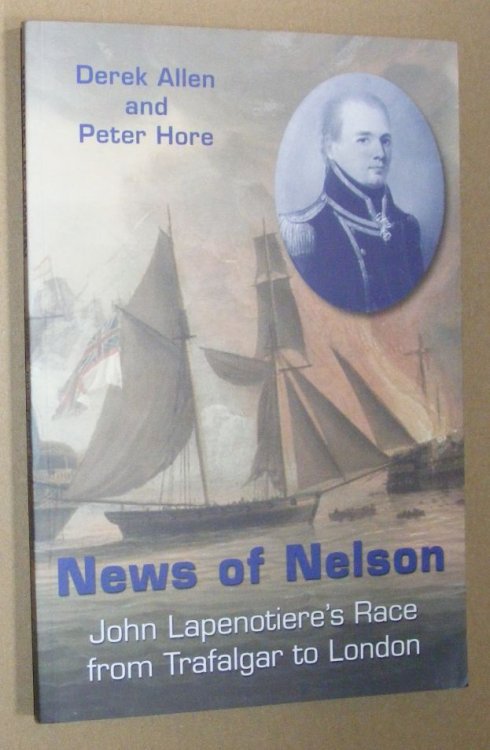 News of Nelson : John Lapenotiere's race from Trafalgar to London