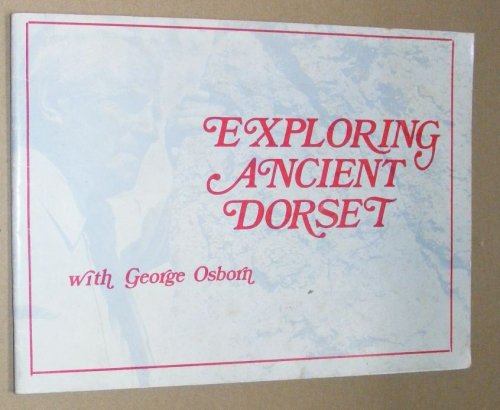 Exploring Ancient Dorset