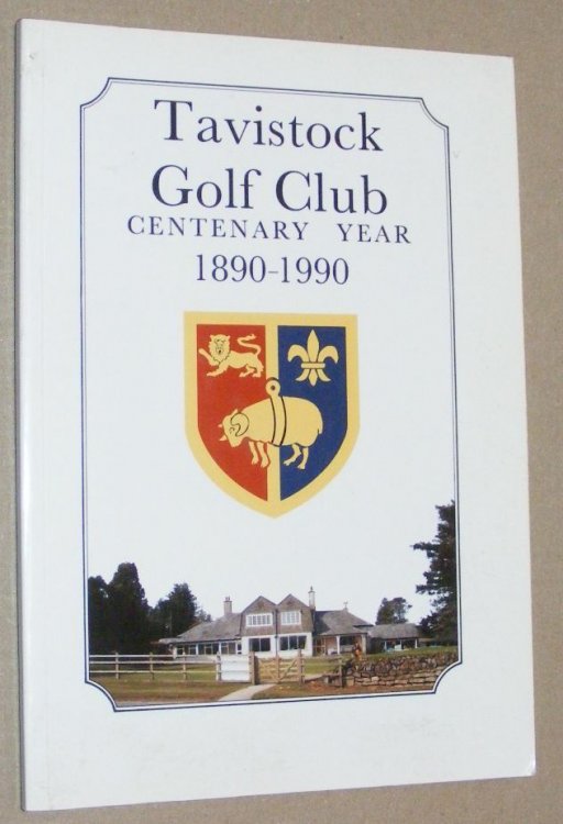 Tavistock Golf Club Centenary Year 1890 - 1990
