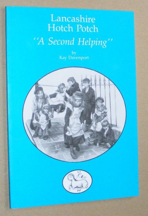 Lancashire Hotch Potch. 'A Second Helping'