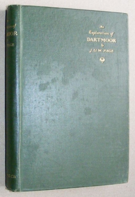 An Exploration of Dartmoor and its Antiquities with some account of its borders