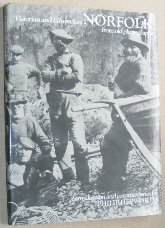 Victorian and Edwardian Norfolk from old photographs