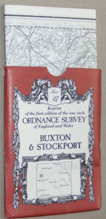 Buxton & Stockport: Sheet 27, reprint of the first edition of the one-inch Ordnance Survey of England and Wales