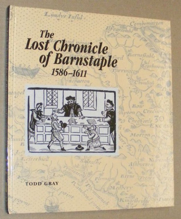 The Lost Chronicles of Barnstaple 1586 - 1611