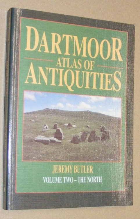 Dartmoor Atlas of Antiquities Volume Two - the North