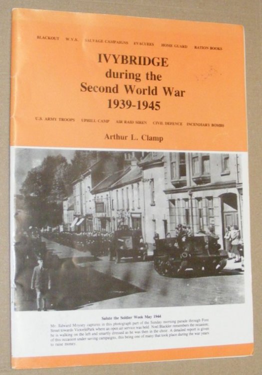 Ivybridge During the Second World War 1939 - 1945