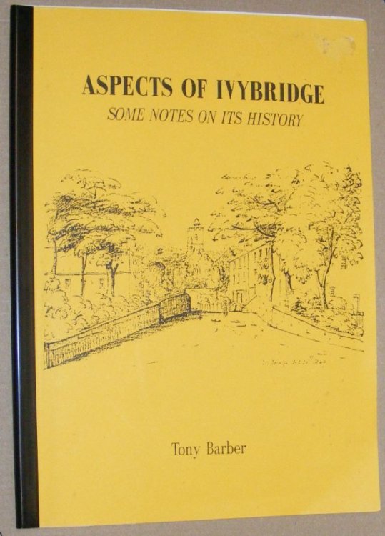 Aspects of Ivybridge : some notes on its history