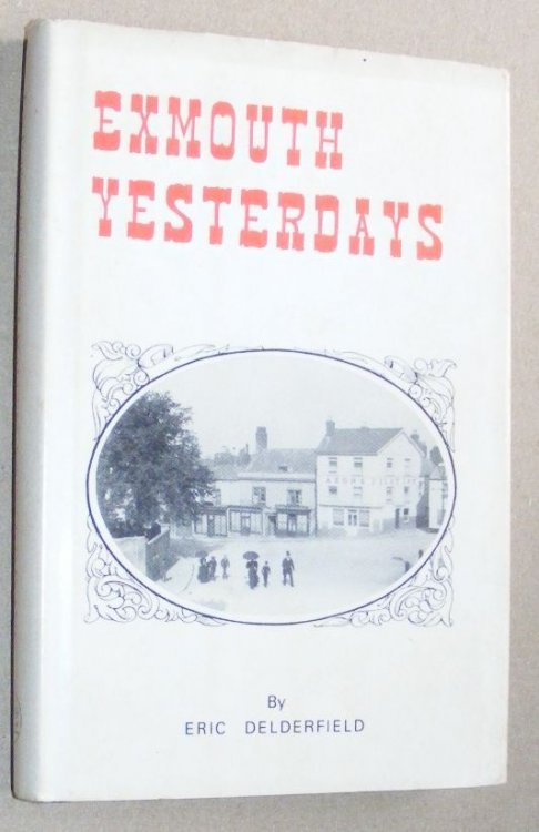Exmouth Yesterdays. A glance back over fifty years with 65 photographs