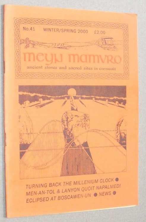 Meyn Mamvro no.41 Winter/Spring 2000. Ancient stones and sacred sites in Cornwall