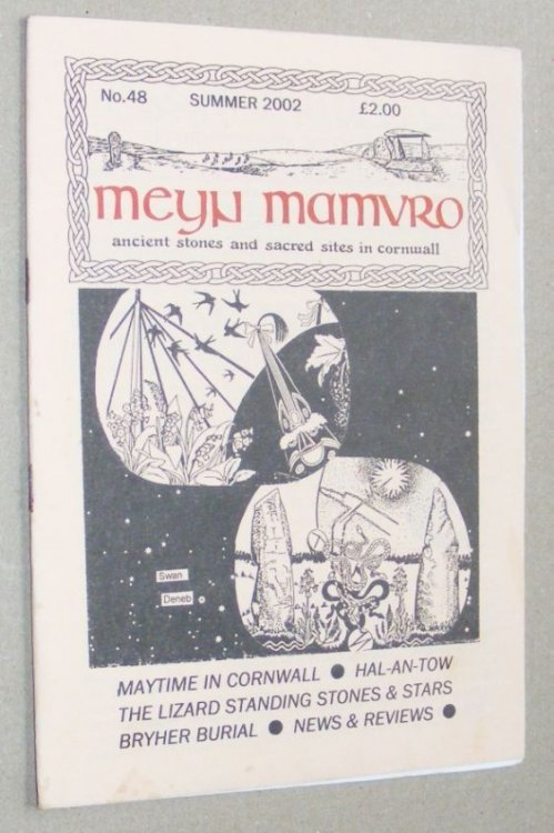 Meyn Mamvro no.48 Summer 2002. Ancient stones and sacred sites in Cornwall