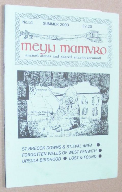 Meyn Mamvro no.51 Summer 2003. Ancient stones and sacred sites in Cornwall