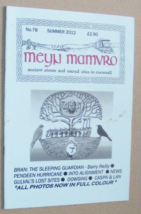 Meyn Mamvro no.78 Summer 2012. Ancient stones and sacred sites in Cornwall