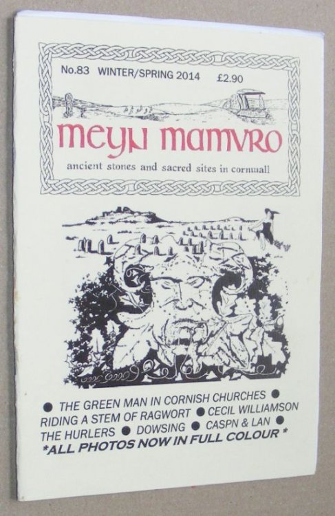 Meyn Mamvro no.83 Winter/Spring 2014. Ancient stones and sacred sites in Cornwall