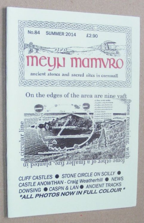 Meyn Mamvro no.84 Summer 2014. Ancient stones and sacred sites in Cornwall