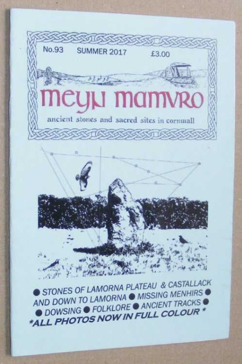 Meyn Mamvro no.93 Summer 2017. Ancient stones and sacred sites in Cornwall