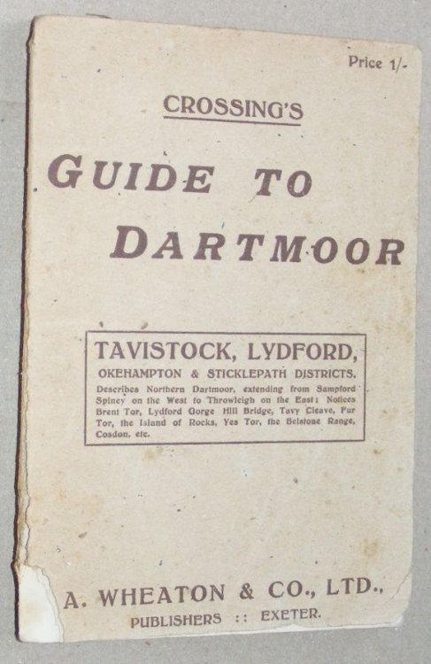 Guide to Dartmoor : a topographical description of the Forest and Commons, Part II [2]. Tavistock, Lydford, Okehampton and Sticklepath Districts