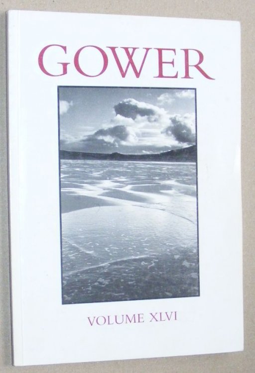 Gower Volume Forty-six [46] [XLVI]. The Journal of the Gower Society