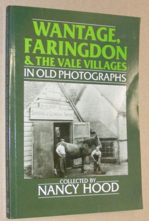 Wantage, Faringdon & the Vale Villages in old photographs