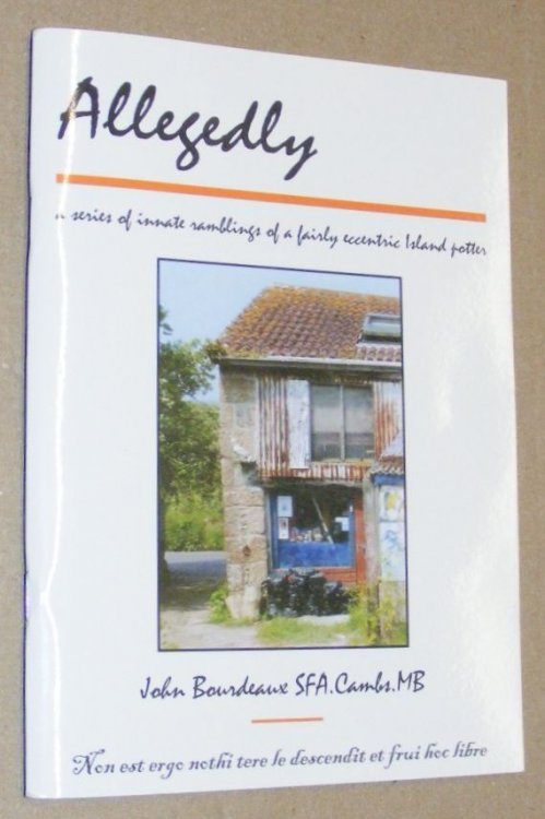 Allegedly. A series of innate ramblings of a fairly eccentric island potter