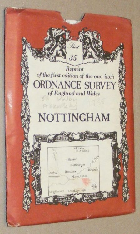 Nottingham: Sheet 35, reprint of the first edition of the one-inch Ordnance Survey of England and Wales
