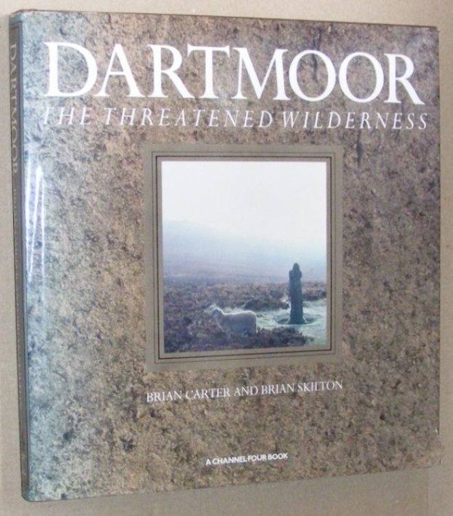 Dartmoor, the Threatened Wilderness