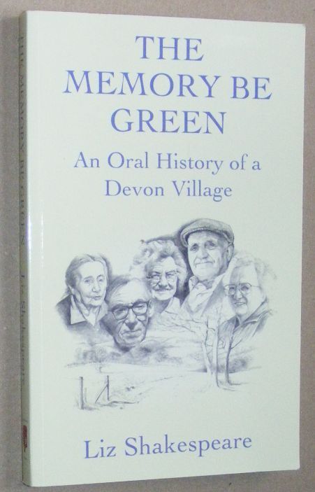 The memory be green : an oral history of a Devon village [Littleham]