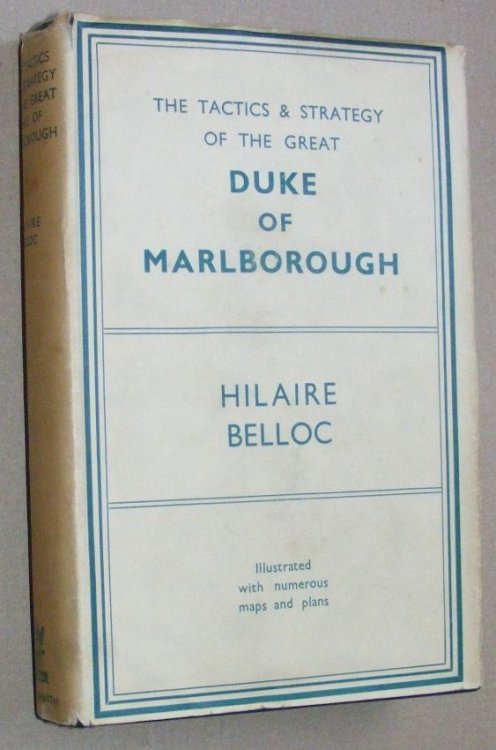 The Tactics and Strategy of the Great Duke of Marlborough