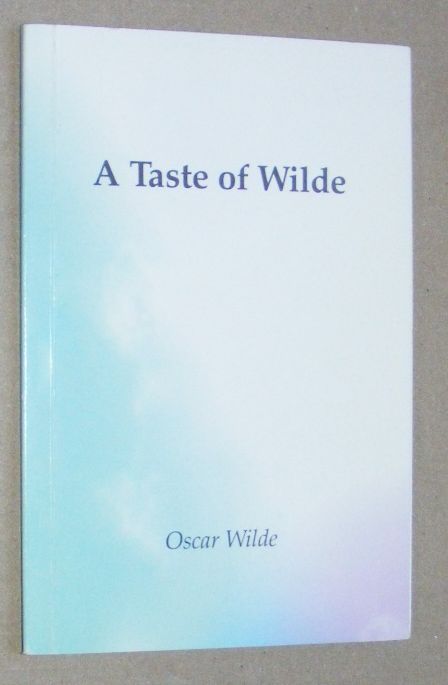 A Taste of Oscar Wilde