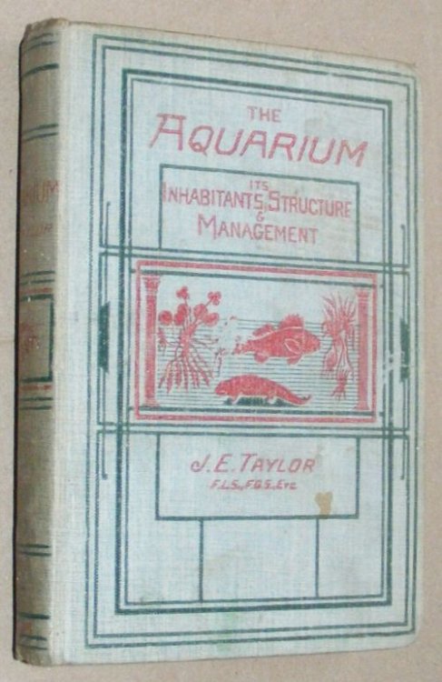 The Aquarium : its inhabitants, structure and management