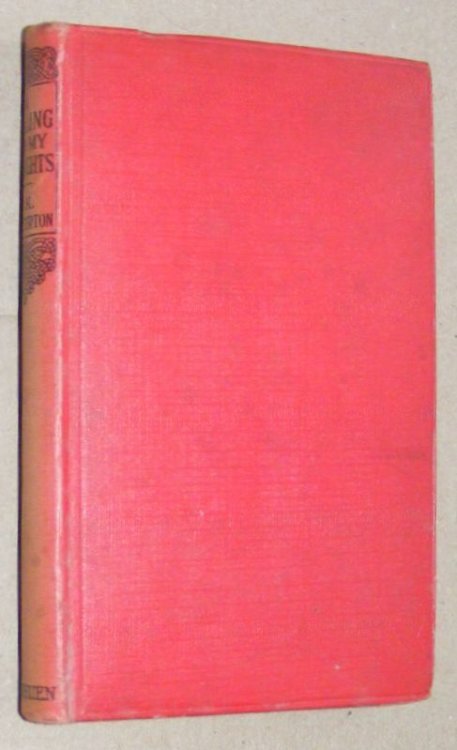 A Shilling for my Thoughts, being a selection from the essays, stories, and other writings of G K Chesterton