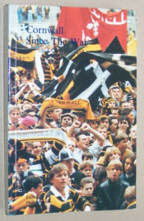 Cornwall Since the War : the contemporary history of a European region