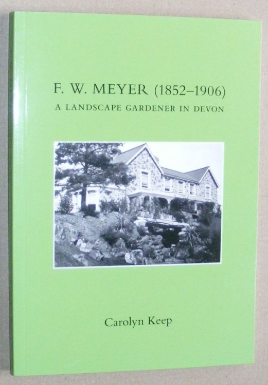 F W Meyer : a landscape gardener in Devon