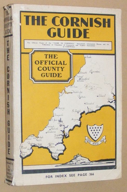The Cornish Guide : the Official Organ of the 'Come to Cornwall' Association, and the Federation of Chambers of Commerce and Traders' Associations of Cornwall