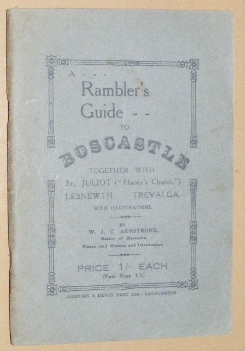 A Rambler's Guide to Boscastle, together with St Juliot ('Hardy's Church'), Lesnewth, Trevalga