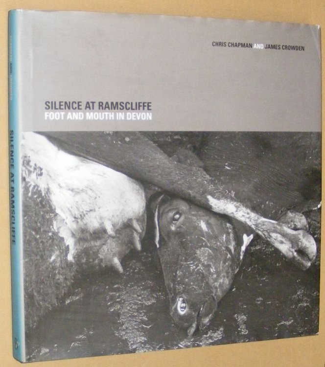 Silence at Ramscliffe : Foot and Mouth in Devon