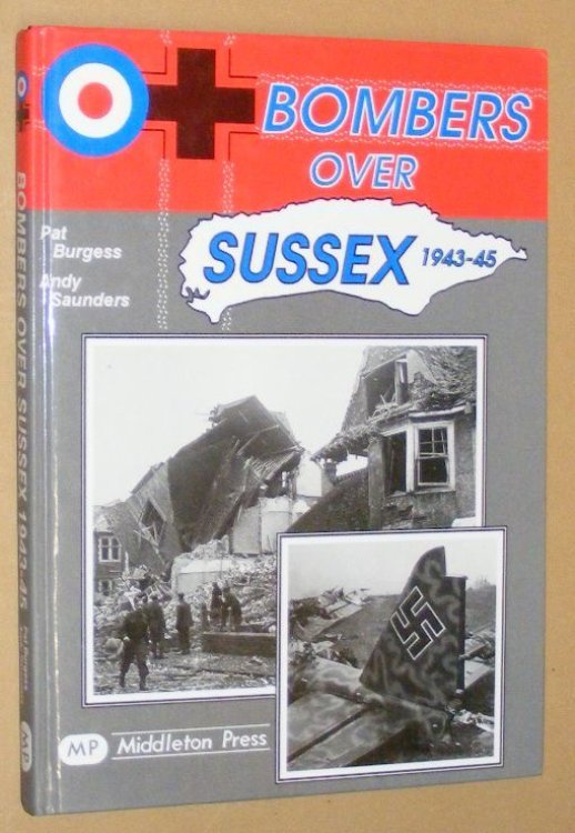Bombers over Sussex 1943 - 45