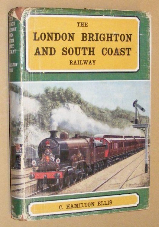 The London, Brighton and South Coast Railway. A Mechanical History of the London & Brighton, the London & Croydon, and the London, Brighton & South Coast Railways from 1839 to 1922