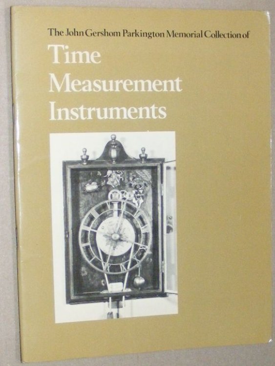 The John Gershom Parkington Memorial Collection of Time MeasurementIinstruments, Catalogue Mark III 1979
