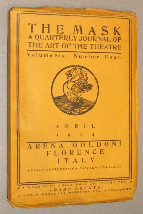 The Mask : a Quarterly Journal of the Art of the Theatre. Vol. 6 no. 4, April 1914