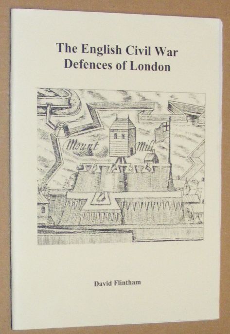 The English Civil War Defences of London (English Civil War Series)