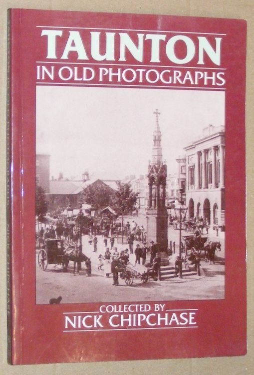 Taunton in Old Photographs