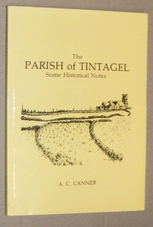 The Parish of Tintagel : some historical notes