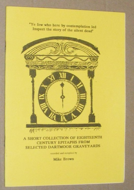 A Short Collection of Eighteenth Century Epitaphs from Selected Dartmoor Graveyards