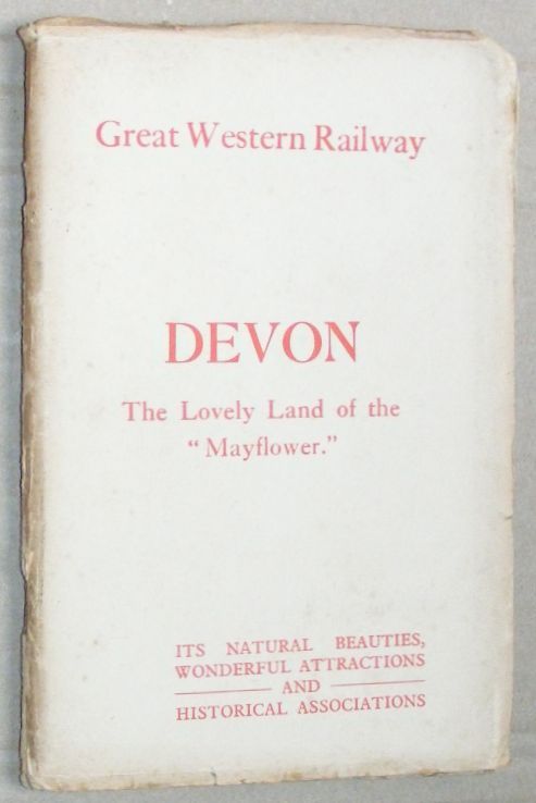 Devon : the lovely land of the 'Mayflower'. Its natural beauties, wonderful attractions and historical associations (Handy Aids Series No.2)